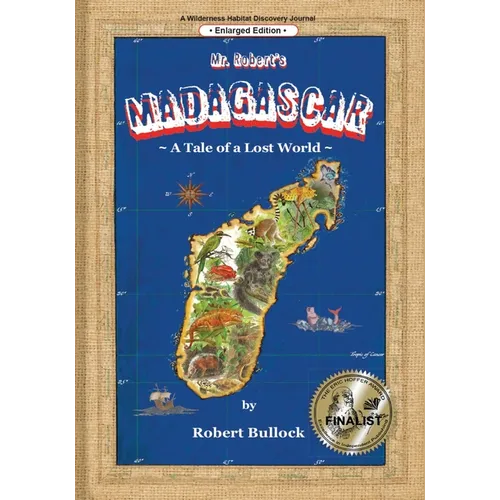 Mr. Robert's Madagascar: A Tale of a Lost World (Enlarged Edition)