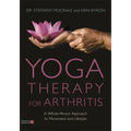 Yoga Therapy for Arthritis: A Whole-Person Approach to Movement and Lifestyle