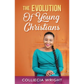The Evolution Of Young Christians