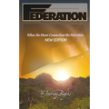 Federation: When the Moon Comes Over the Mountain, New Edition
