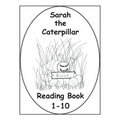 Sarah The Caterpillar Reading Book 1-10