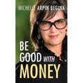 Be Good With Money