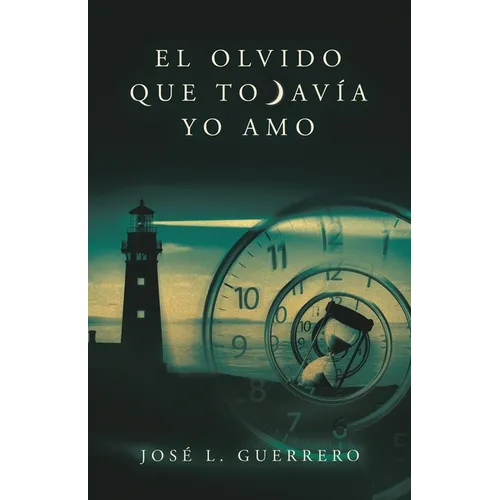 El olvido que todavía yo amo