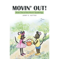 Movin' Out!: Book One of the Movin' Quadrilogy