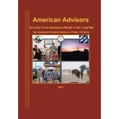 American Advisors: Security Force Assistance Model in the Long War