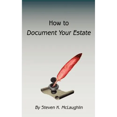 How to Document Your Estate