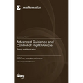 Advanced Guidance and Control of Flight Vehicle: Theory and Application