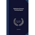Selenium Process Testing Report