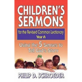 Children's Sermons for the Revised Common Lectionary Year a: Using the 5 Senses to Tell God's Story