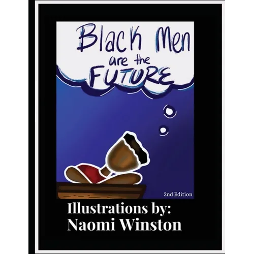 Black Men are the Future