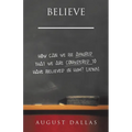 Believe: How Can We Be Assured That We Are Considered to Have Believed in Him? [Jesus]