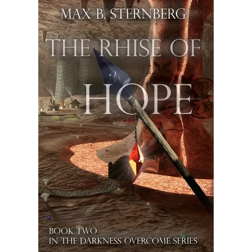 The Rhise Of Hope: Book Two in the Darkness Overcome Series