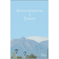 Antiliteratura y juegos