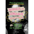 Antimanual de Lenguaje Igualitario / Anti-Manual of Inclusive Language