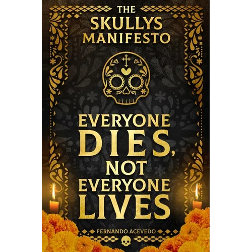 The Skullys Manifesto