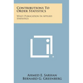 Contributions To Order Statistics: Wiley Publication In Applied Statistics