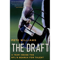 The Draft: A Year Inside the Nfl's Search for Talent