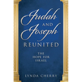 Judah and Joseph Reunited: The Hope for Israel