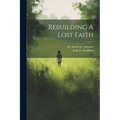 Rebuilding A Lost Faith