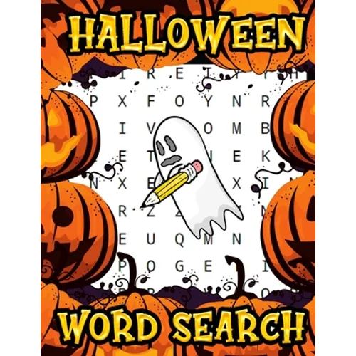 Halloween Word Search: Perfect Gift For Kids And Adults, Happy Halloween Workbook for Learning, Activity Book For Everyone !