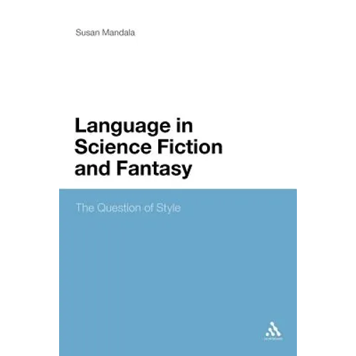 The Language in Science Fiction and Fantasy: The Question of Style