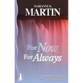 For Now, for Always