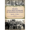 Black Civil War Veterans in Washington State
