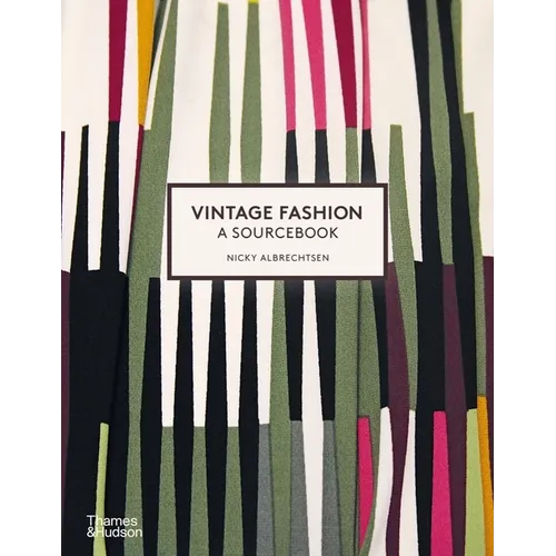 Vintage Fashion: A Complete Sourcebook