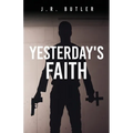 Yesterday's Faith