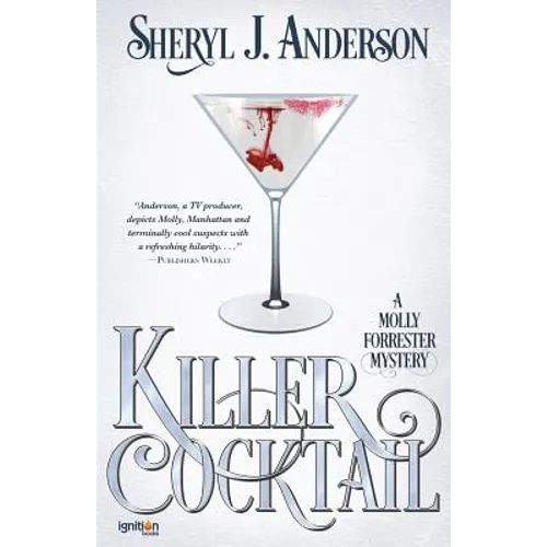 Killer Cocktail: A Molly Forrester Mystery
