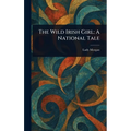 The Wild Irish Girl: A National Tale