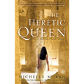 The Heretic Queen: The Heretic Queen: A Novel