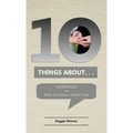 Ten Things About. . .Marriage: And How to Create a Godly One
