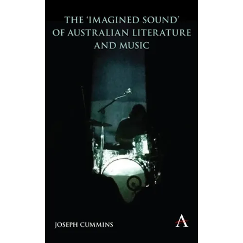 The 'Imagined Sound' of Australian Literature and Music