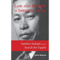 Law and Society in Imperial Japan: Suehiro Izutarō and the Search for Equity