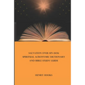 Salvation Over Sin (SOS) Spiritual Acronymic Dictionary and Bible Study Guide