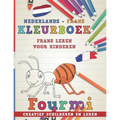 Kleurboek Nederlands - Frans I Frans leren voor kinderen I Creatief schilderen en leren