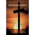 Knowing Christ