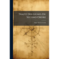 Traité Des Lignes Du Second Ordre