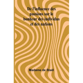 De l'influence des passions sur le bonheur des individus et des nations