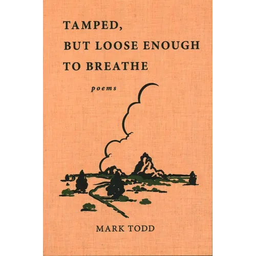 Tamped, But Loose Enough To Breathe