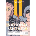 The True Lives of the Fabulous Killjoys: National Anthem