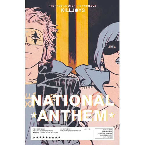 The True Lives of the Fabulous Killjoys: National Anthem