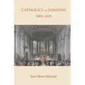 Catholics in London 1800 -1850