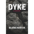 Dyke: a memoir