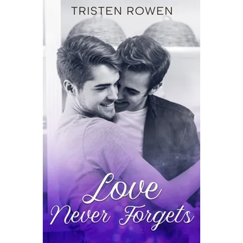 Love Never Forgets