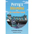 Percy's Dilemma plus The Cosmeston Secret
