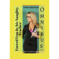 Forced Fem by His Naughty Teacher Omnibus Edition: All 12 stories in the series