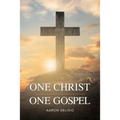 One Christ One Gospel: A Reader's Harmony of the Life of Jesus