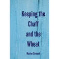 Keeping the Chaff and the Wheat